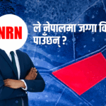 NRN can buy property in Nepal